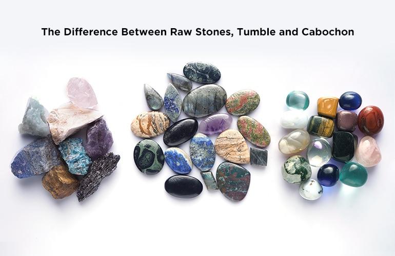 The Difference Between Crystal Raw Stones, Tumble and Cabochon and Their Uses